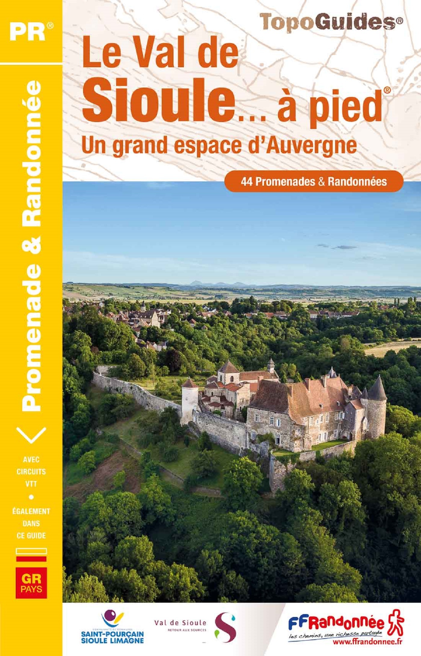 VAL DE SIOULE A PIED - UN GRAND ESPACE D´AUVERGNE