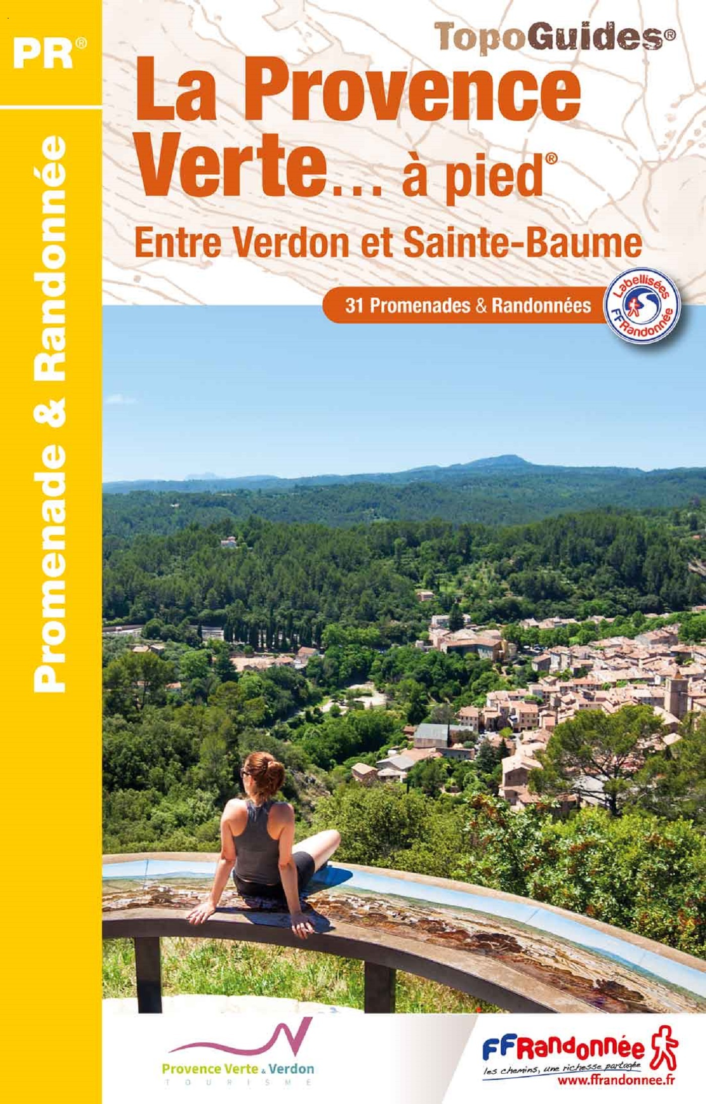 PROVENCE VERTE... A PIED - ENTRE VERDON ET SAINTE-BAUME