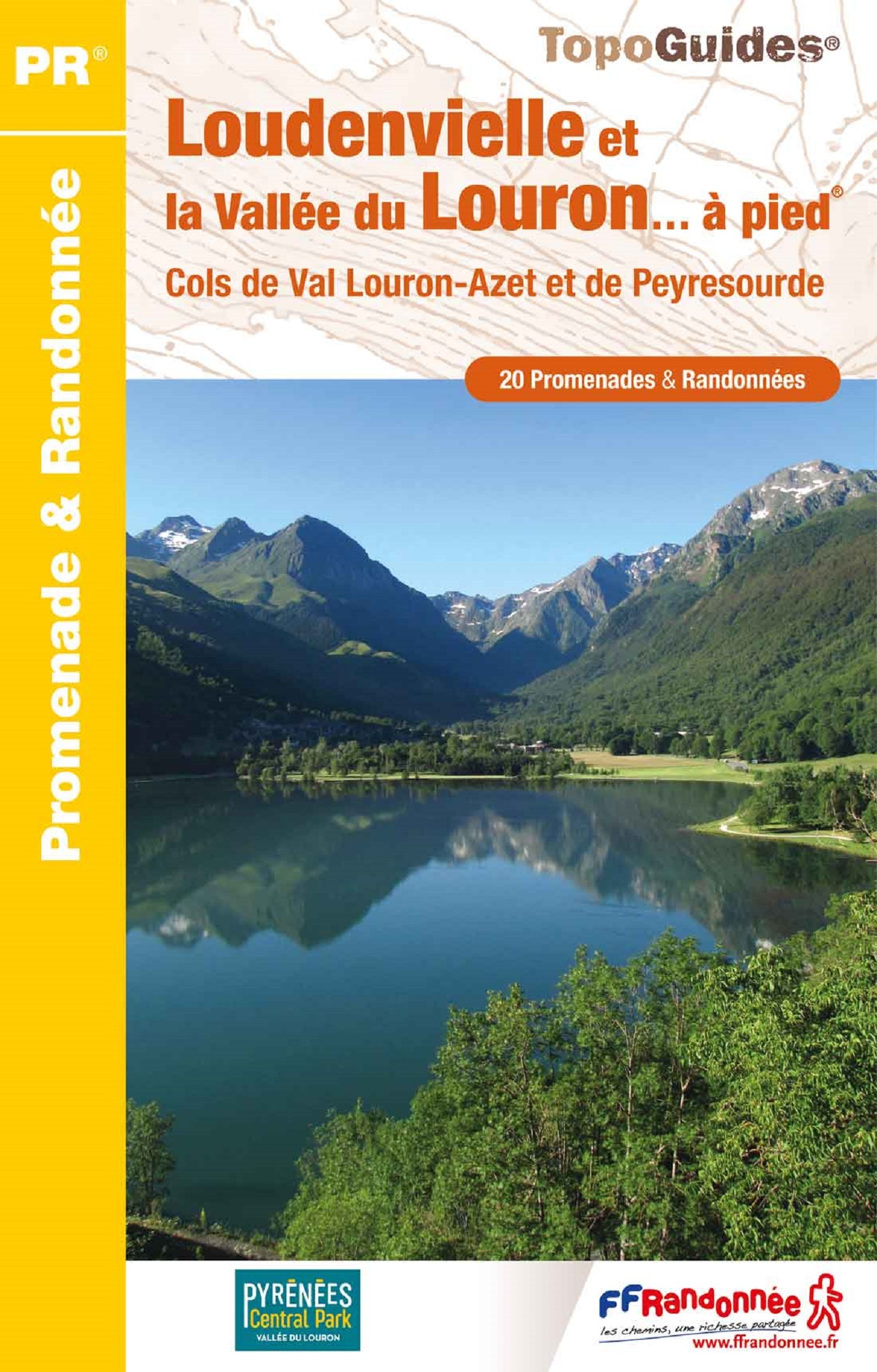 LOUDENVIELLE ET LA VALLEE DU LOURON A PIED - COLS DE VAL LOURON-AZET ET DE PEYRESOURDE