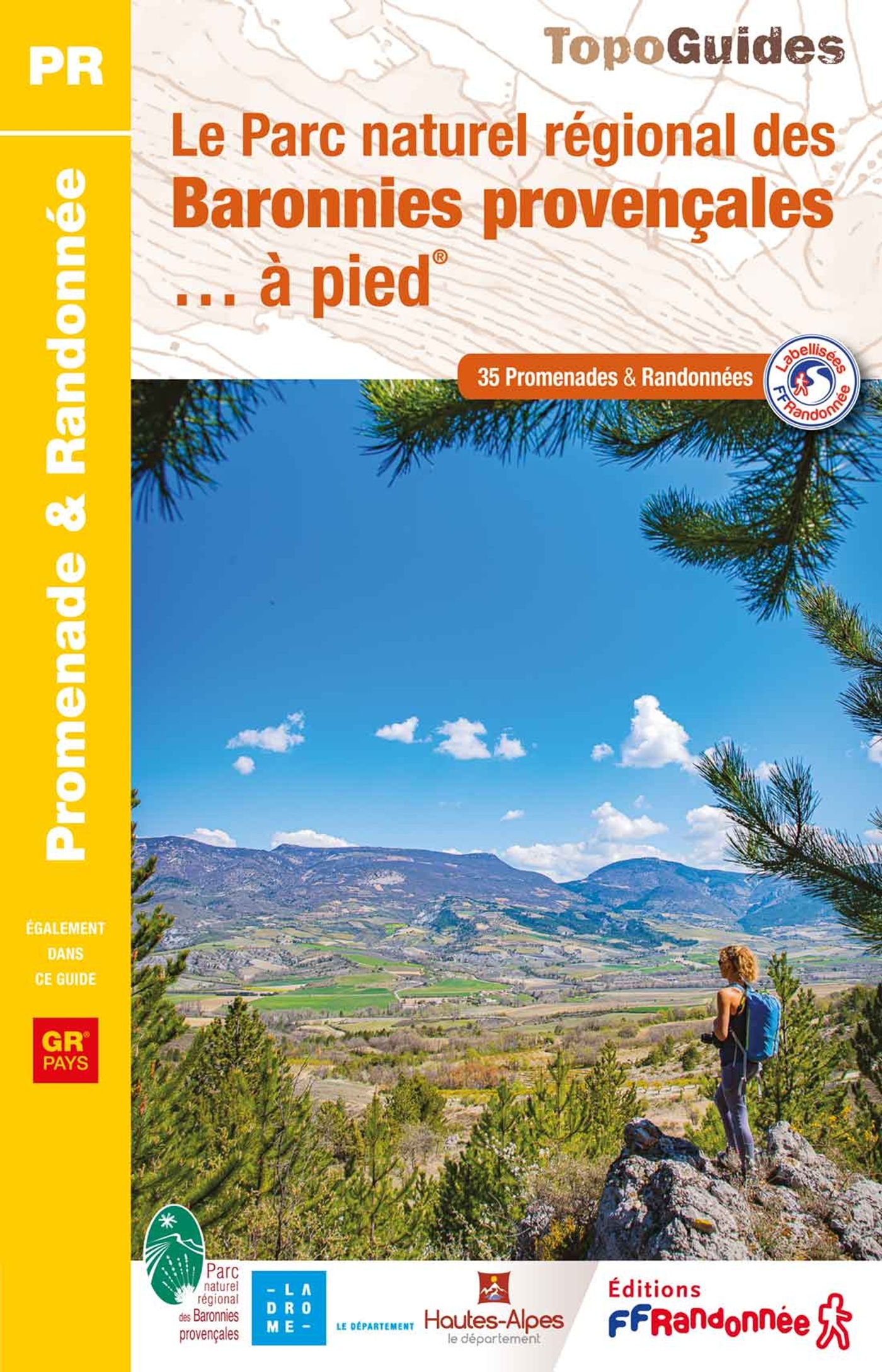 PARC NATUREL REGIONAL DES BARONNIES PROVENCALES... A PIED - REF. PN19