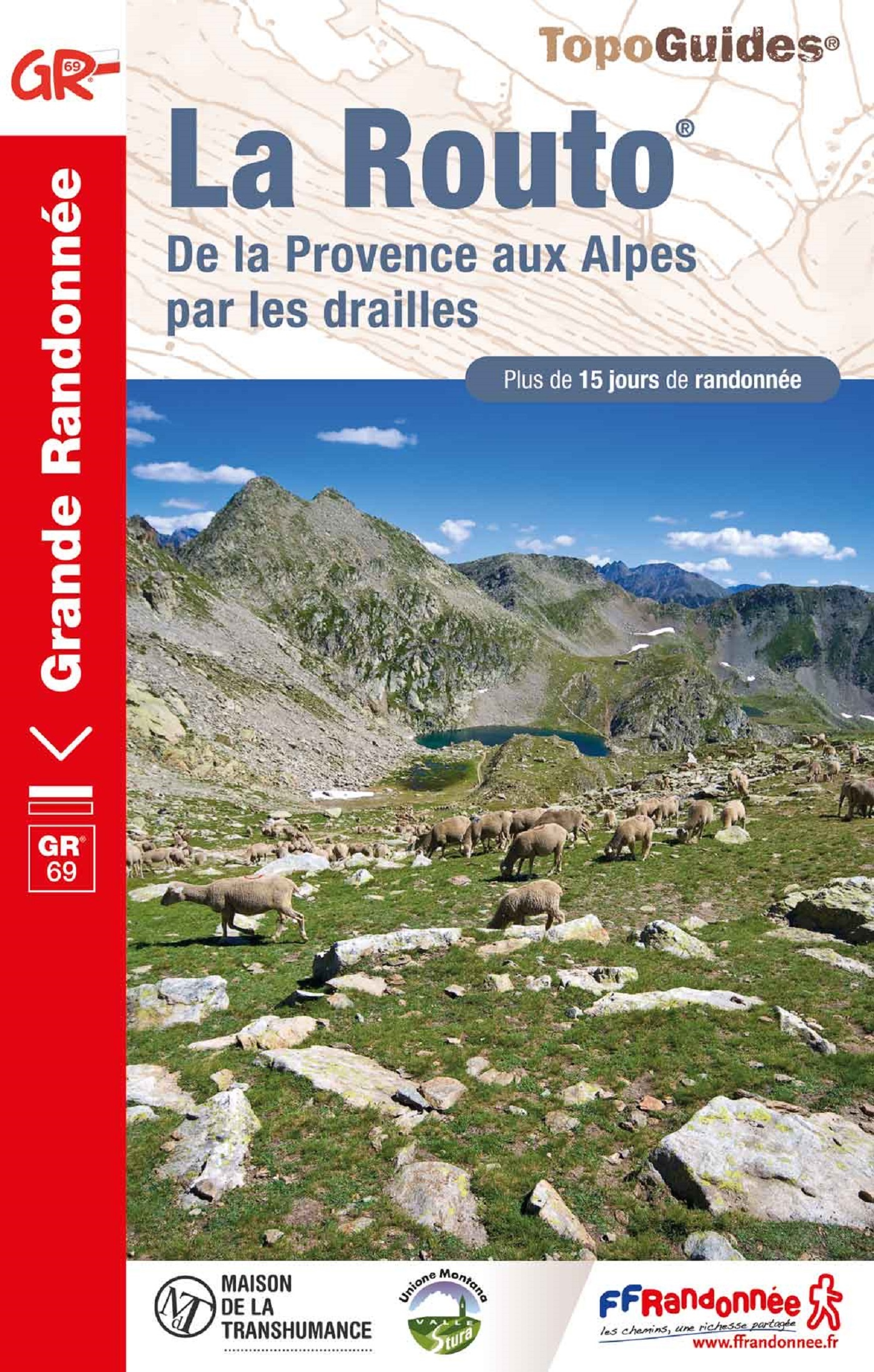 ROUTO (LA) - DE LA PROVENCE AUX ALPES PAR LES DRAILLES
