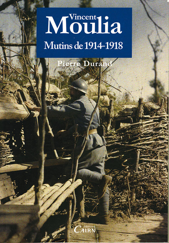 VINCENT MOULIA, MUTINS DE 1914-1918