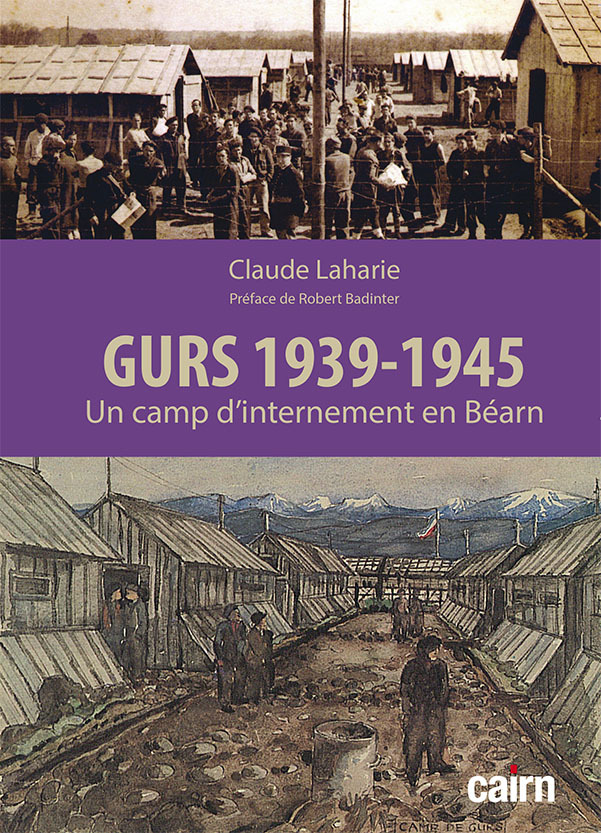 GURS 1939-1945 - UN CAMP D INTERNEMENT EN BEARN