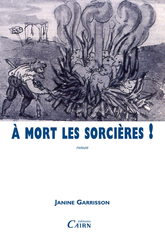 A MORT LES SORCIERES ! DE JANINE GARRISSON