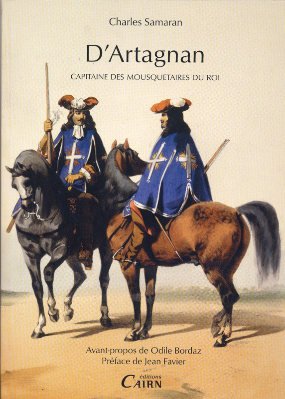 D´ARTAGNAN, CAPITAINE DES MOUSQUETAIRES DU ROI