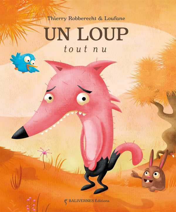 LOUP TOUT NU (UN)