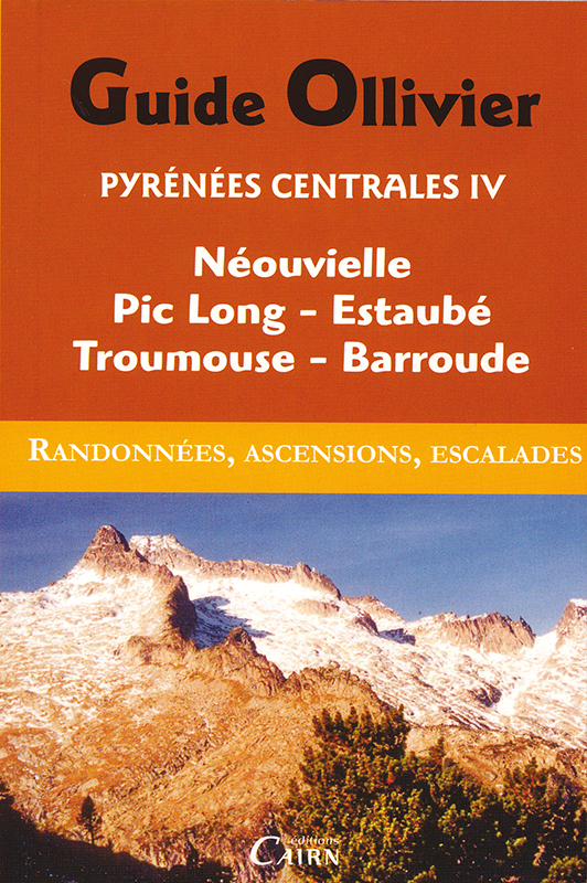 PYRENEES CENTRALES IV NEOUVIELLE, TROUMOUSE, BARROUDE