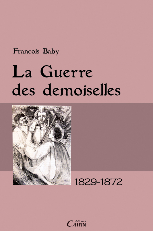 GUERRE DES DEMOISELLES 1829-1872
