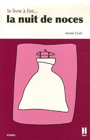 LIVRE A LIRE LA NUIT DE NOCES