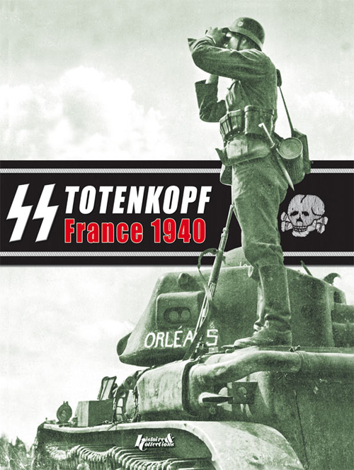 JOURNAL PHOTOGRAPHIQUE DE CAMPAGNE DE LA DIVISION TOTENKOPF- MAI 1940