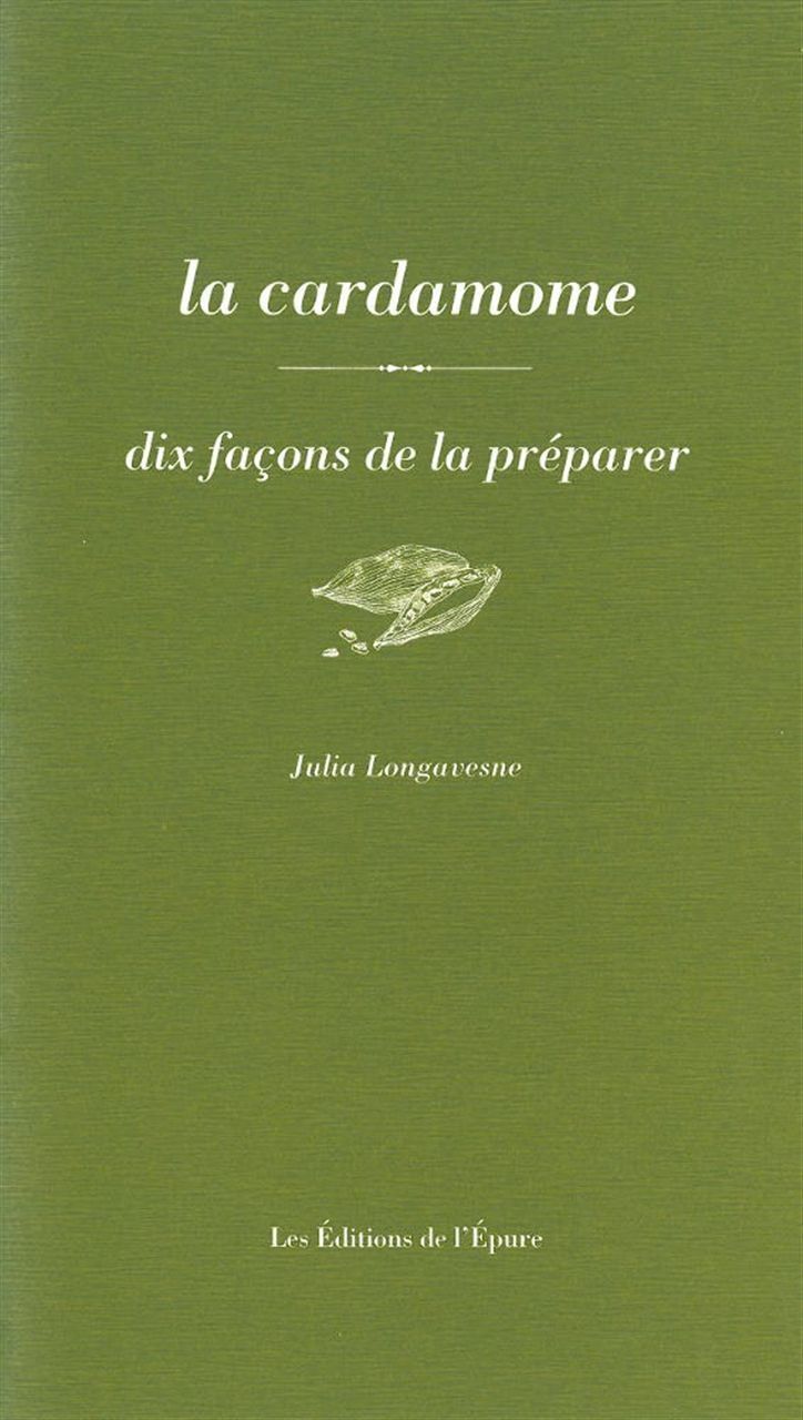CARDAMOME,DIX FACONS... (LA)
