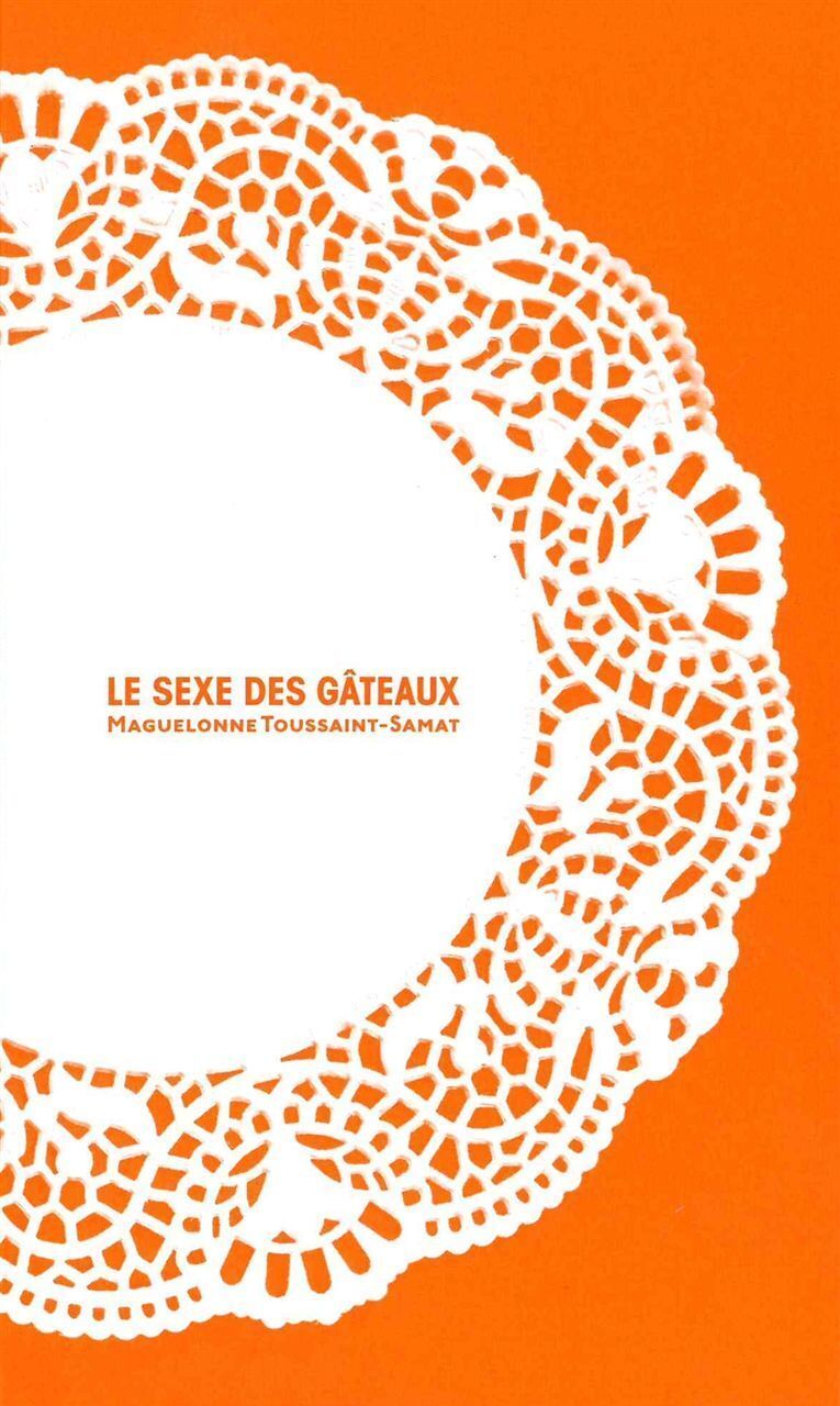 SEXE DES GATEAUX (LE)