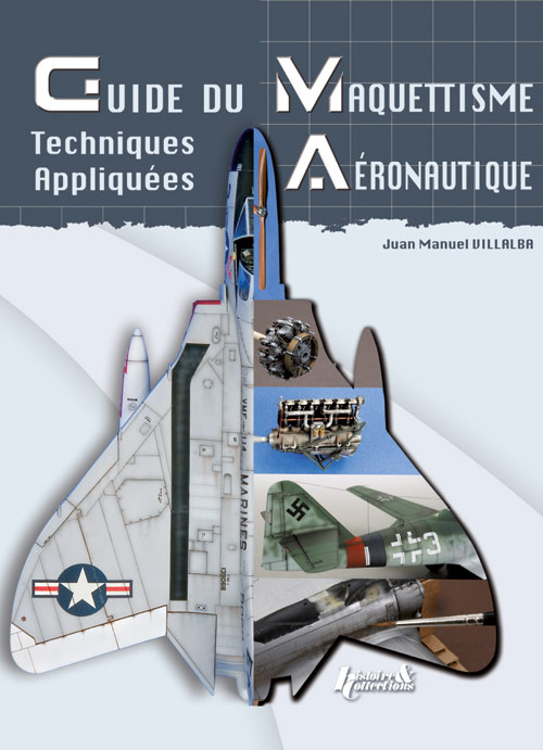 AVIONS - GUIDE DU MAQUETTISME AERONAUTIQUE - TECHNIQUES APPLIQUEES