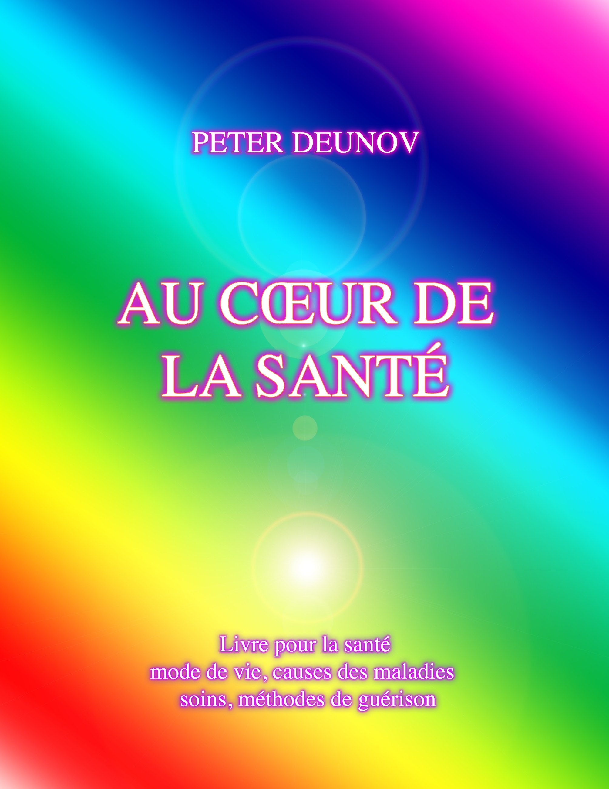 AU COEUR DE LA SANTE - SANTE, MALADIES, MODE DE VIE, SOINS, PRESCRIPTIONS, FORMULES, CHANTS