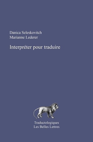 INTERPRETER POUR TRADUIRE - NOUVELLE EDITION REVUE ET CORRIGEE