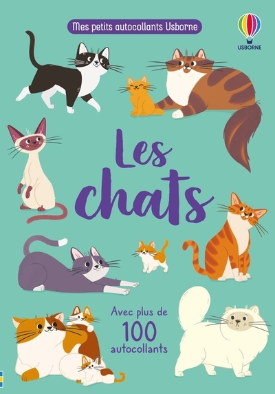 CHATS - MES PETITS AUTOCOLLANTS USBORNE - DES 3 ANS