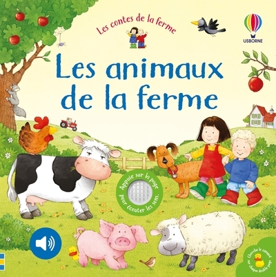 ANIMAUX DE LA FERME - LIVRE SONORE LES CONTES DE LA FERME - DES 6 MOIS