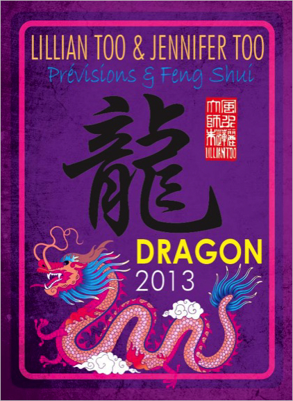 DRAGON 2013 - PREVISIONS ET FENG SHUI