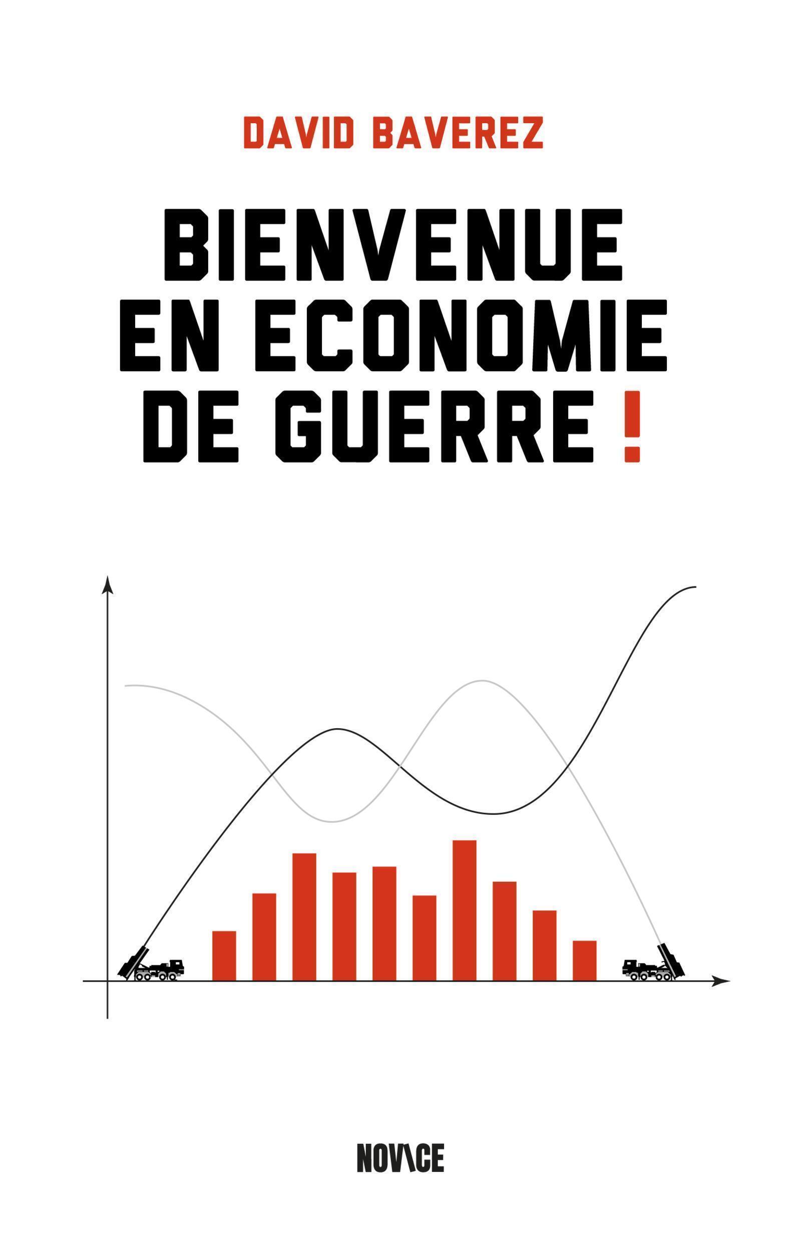 BIENVENUE EN ECONOMIE DE GUERRE !