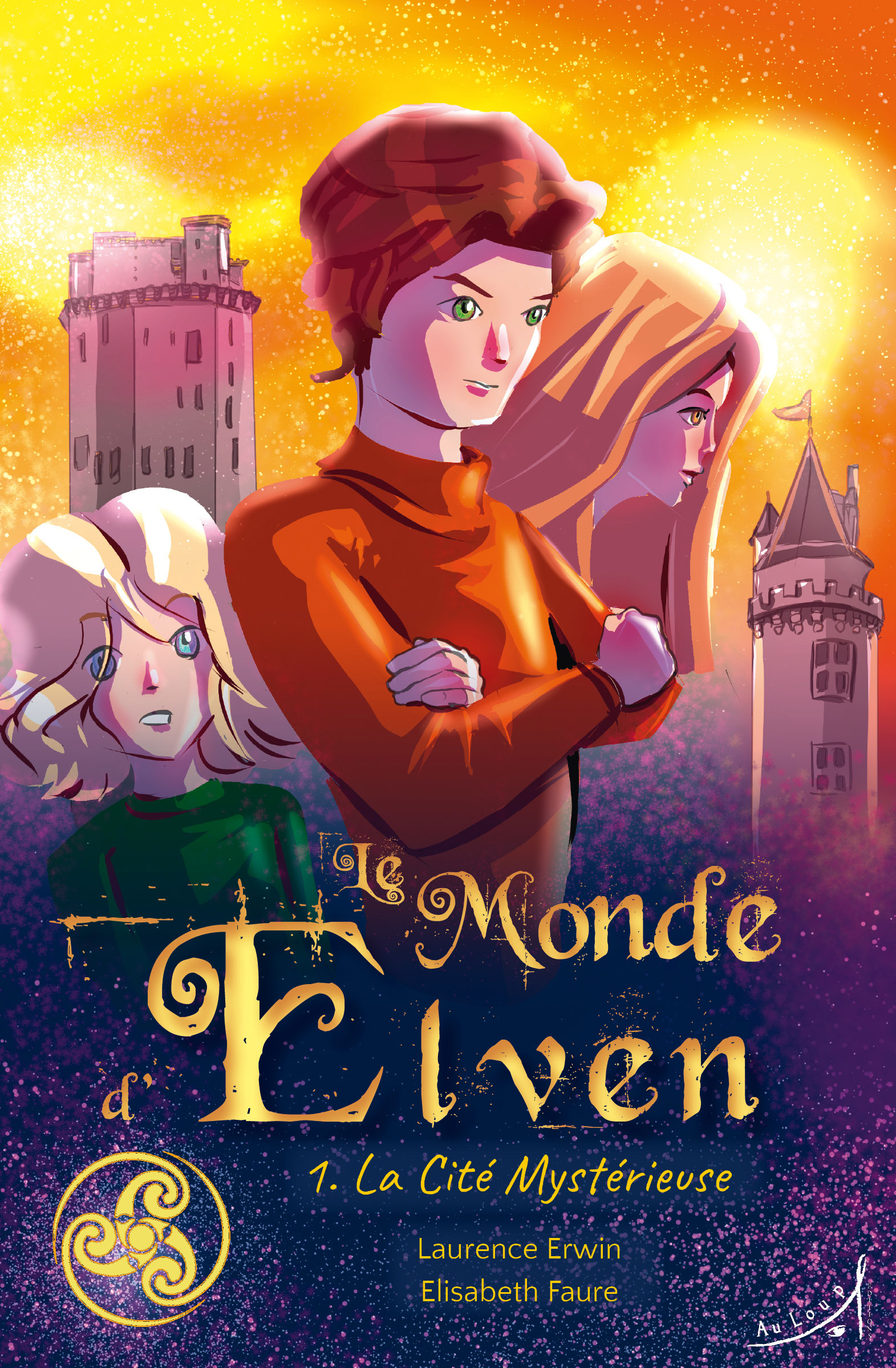 MONDE D´ELVEN. VOLUME 1, LA CITE MYSTERIEUSE
