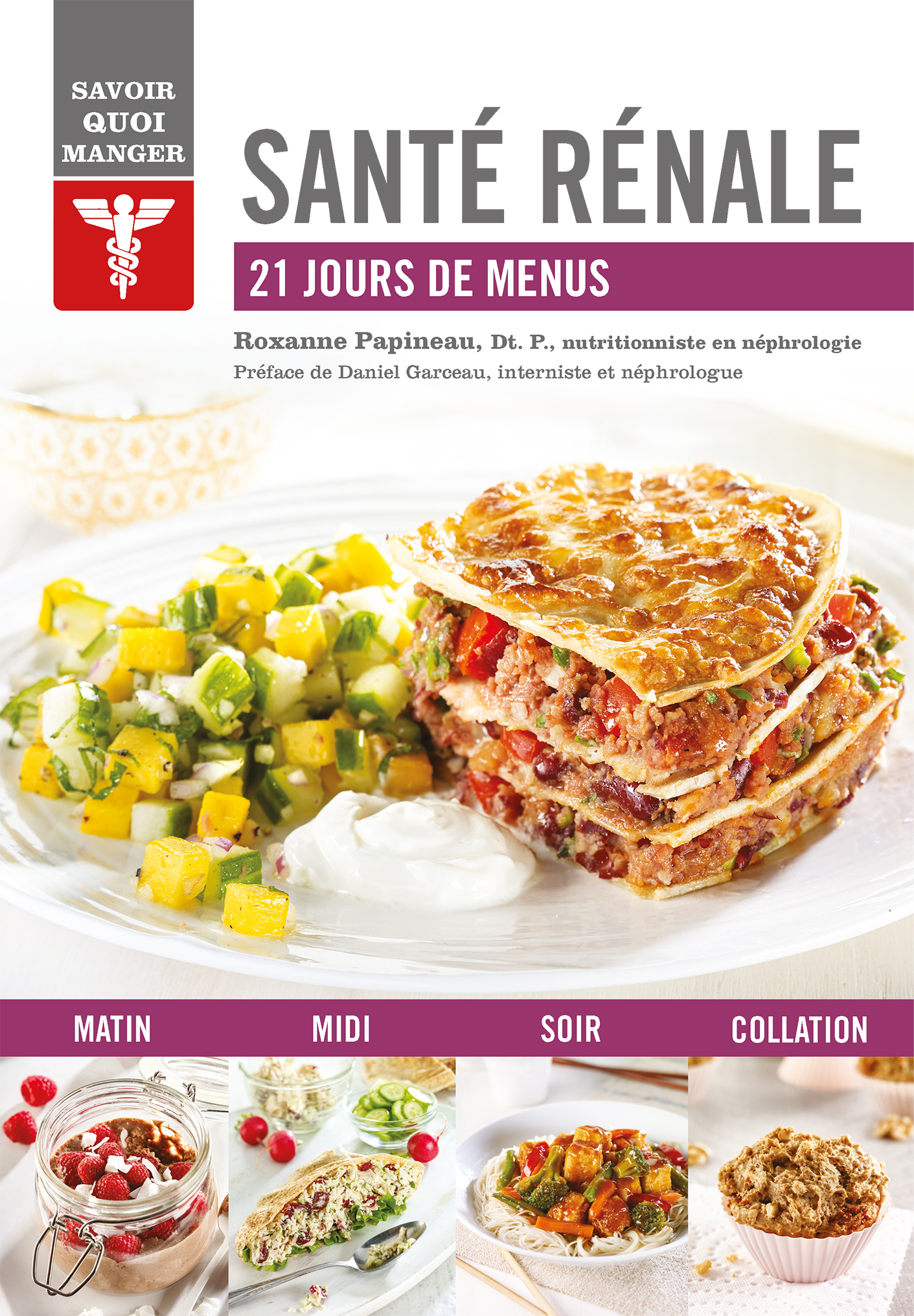 SAVOIR QUOI MANGER - SANTE RENALE - 21 JOURS DE MENUS