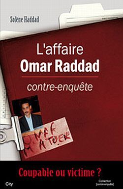 L´AFFAIRE OMAR RADDAD CONTRE-ENQUETE