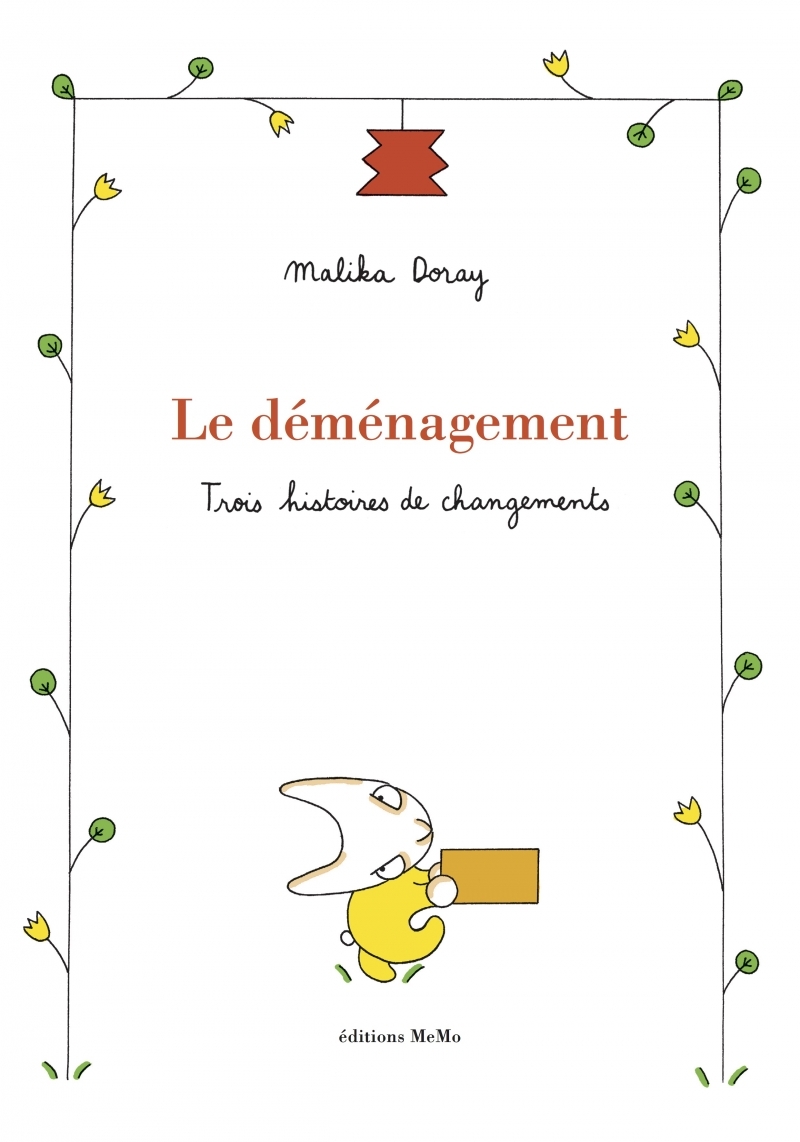 DEMENAGEMENT - TROIS HISTOIRES DE CHANGEMENTS