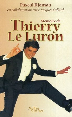 MEMOIRE DE THIERRY LE LURON