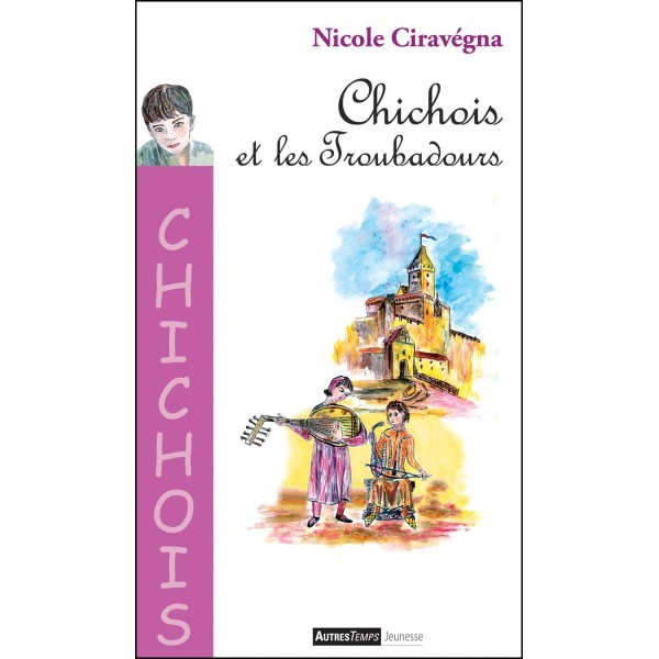 CHICHOIS ET LES TROUBADOURS
