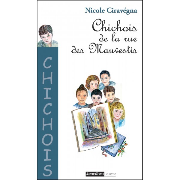CHICHOIS ET LA RUE DES MAUVESTIS