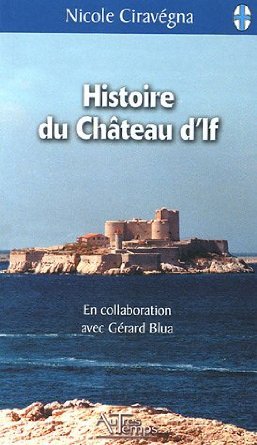 HISTOIRE DU CHATEAU D´IF