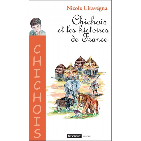 CHICHOIS ET LES HISTOIRES DE FRANCE