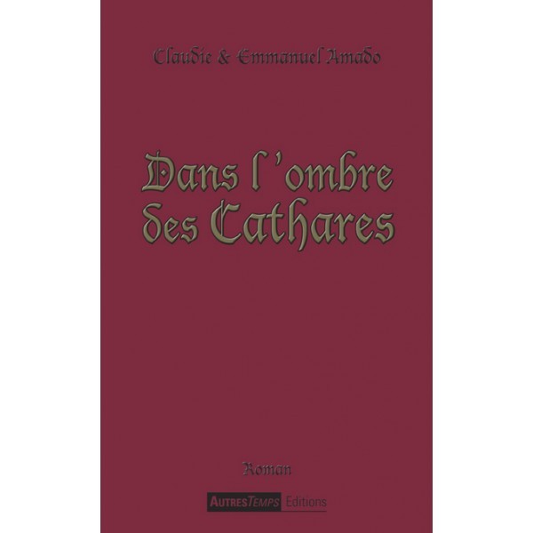DANS L OMBRE DES CATHARES