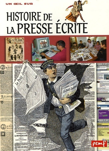 HISTOIRE DE LA PRESSE ECRITE