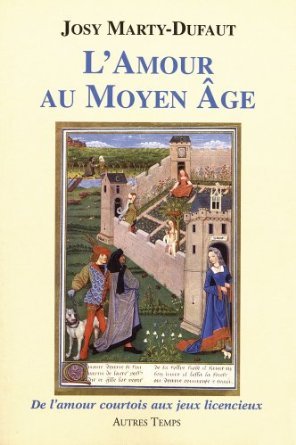 AMOUR AU MOYEN AGE