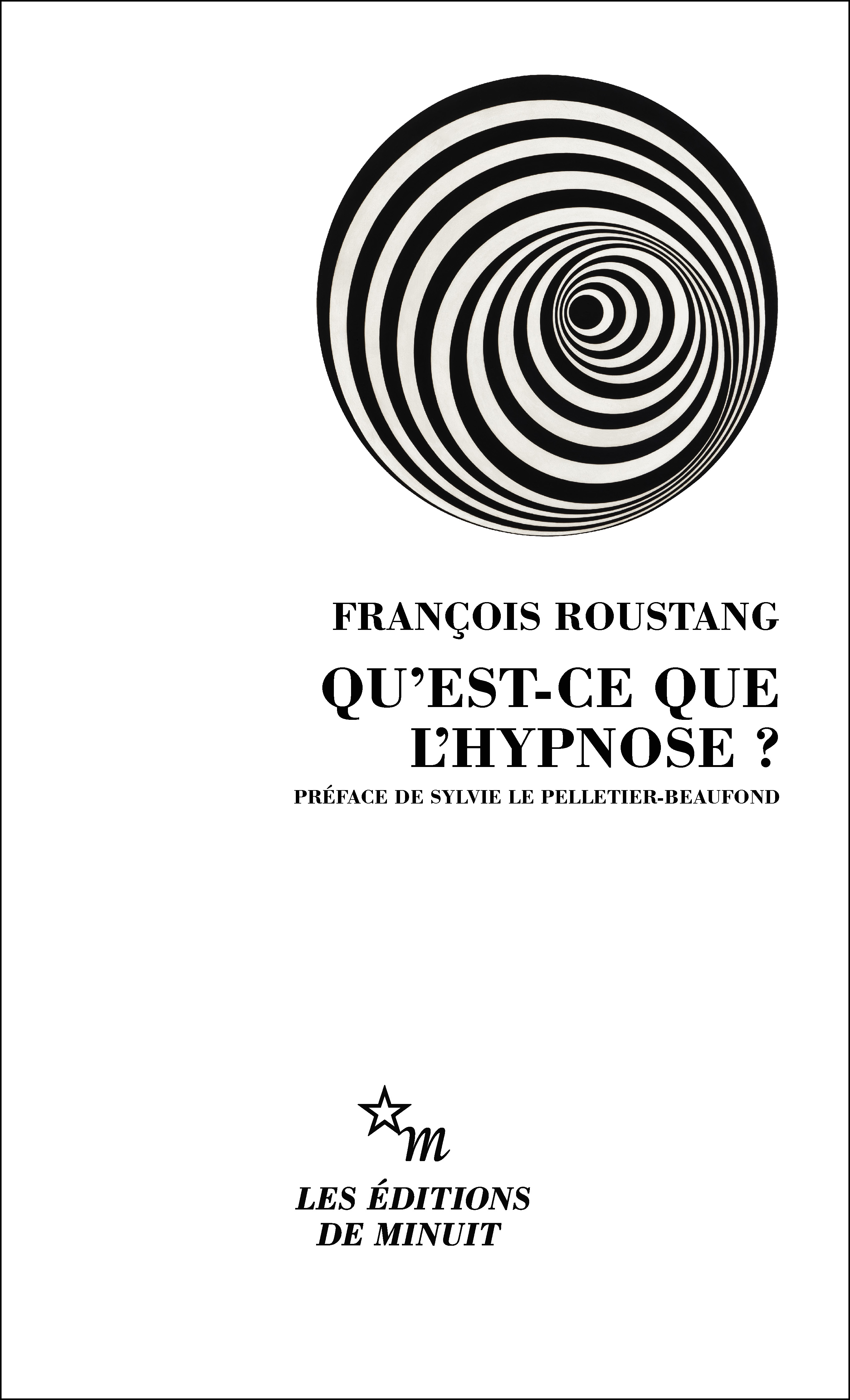 QU´EST-CE QUE L´HYPNOSE ? - NOUVELLE EDITION