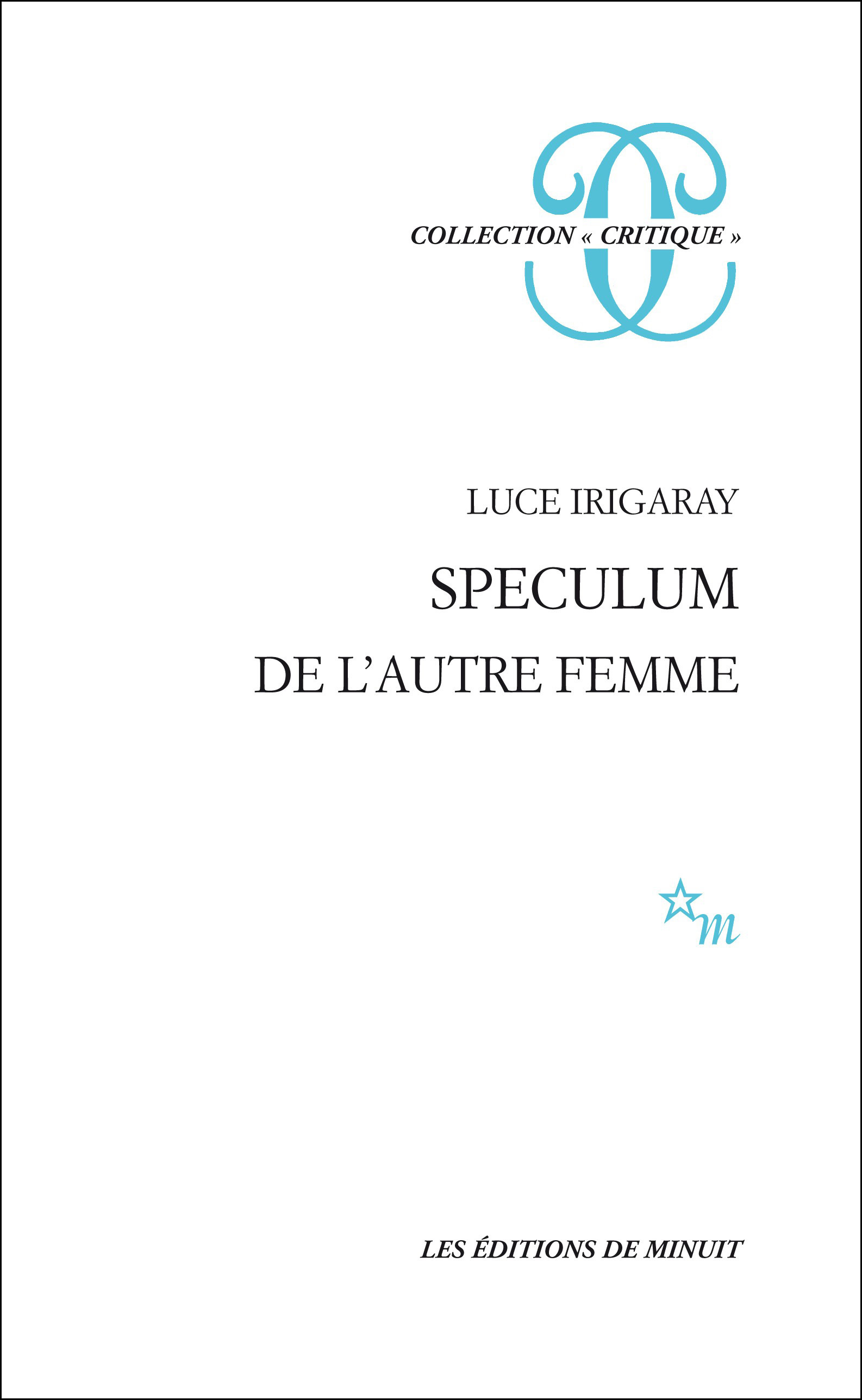 SPECULUM DE L´AUTRE FEMME
