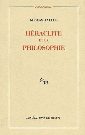 HERACLITE ET LA PHILOSOPHIE