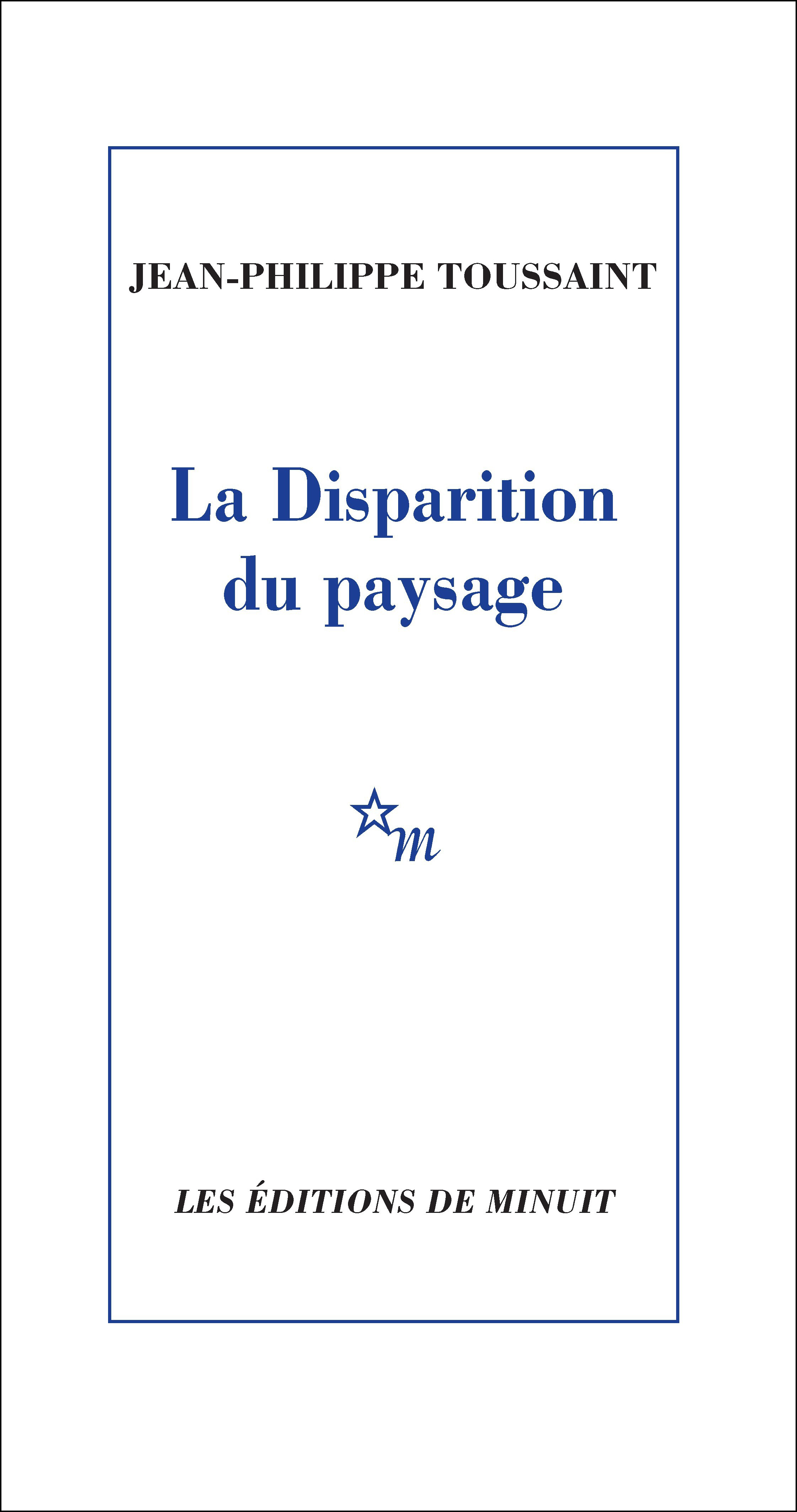 DISPARITION DU PAYSAGE