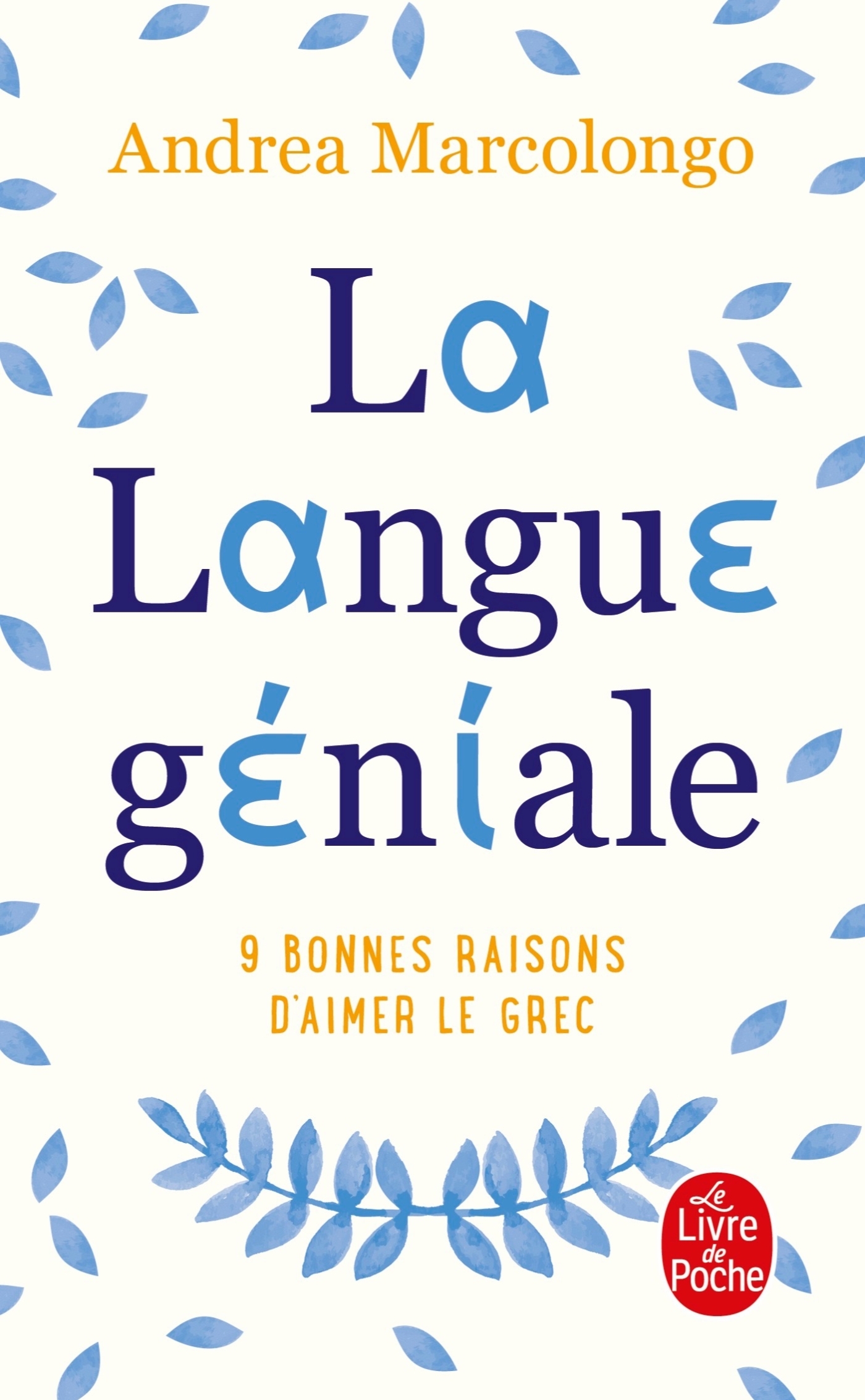 LANGUE GENIALE - 9 BONNES RAISONS D´AIMER LE GREC