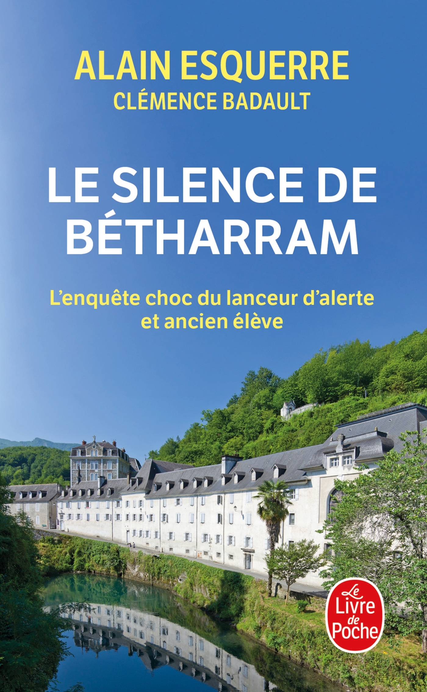 LE SILENCE DE BETHARRAM - L´ENQUETE CHOC DU LANCEUR D´ALERTE ET ANCIEN ELEVE