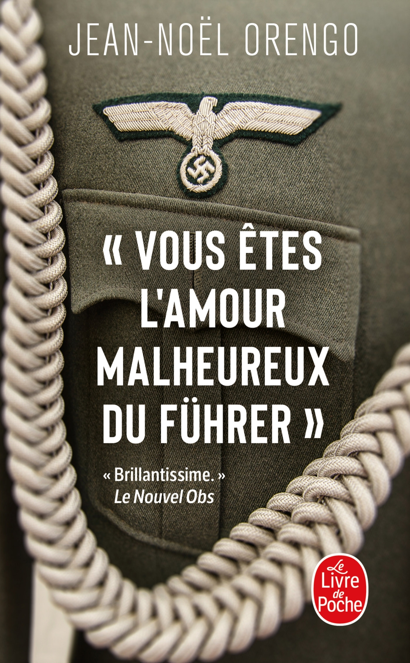 VOUS ETES L´AMOUR MALHEUREUX DU FUHRER