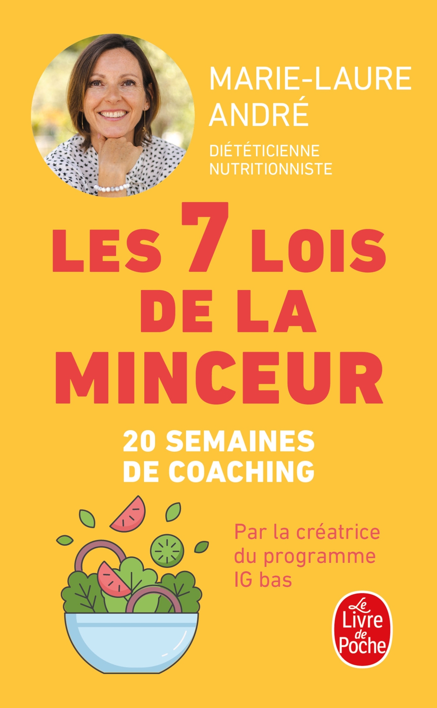 7 LOIS DE LA MINCEUR - COMMENT PERDRE (ENFIN !) CES KILOS DONT VOUS N´ARRIVEZ PAS A VOUS DEBARRA