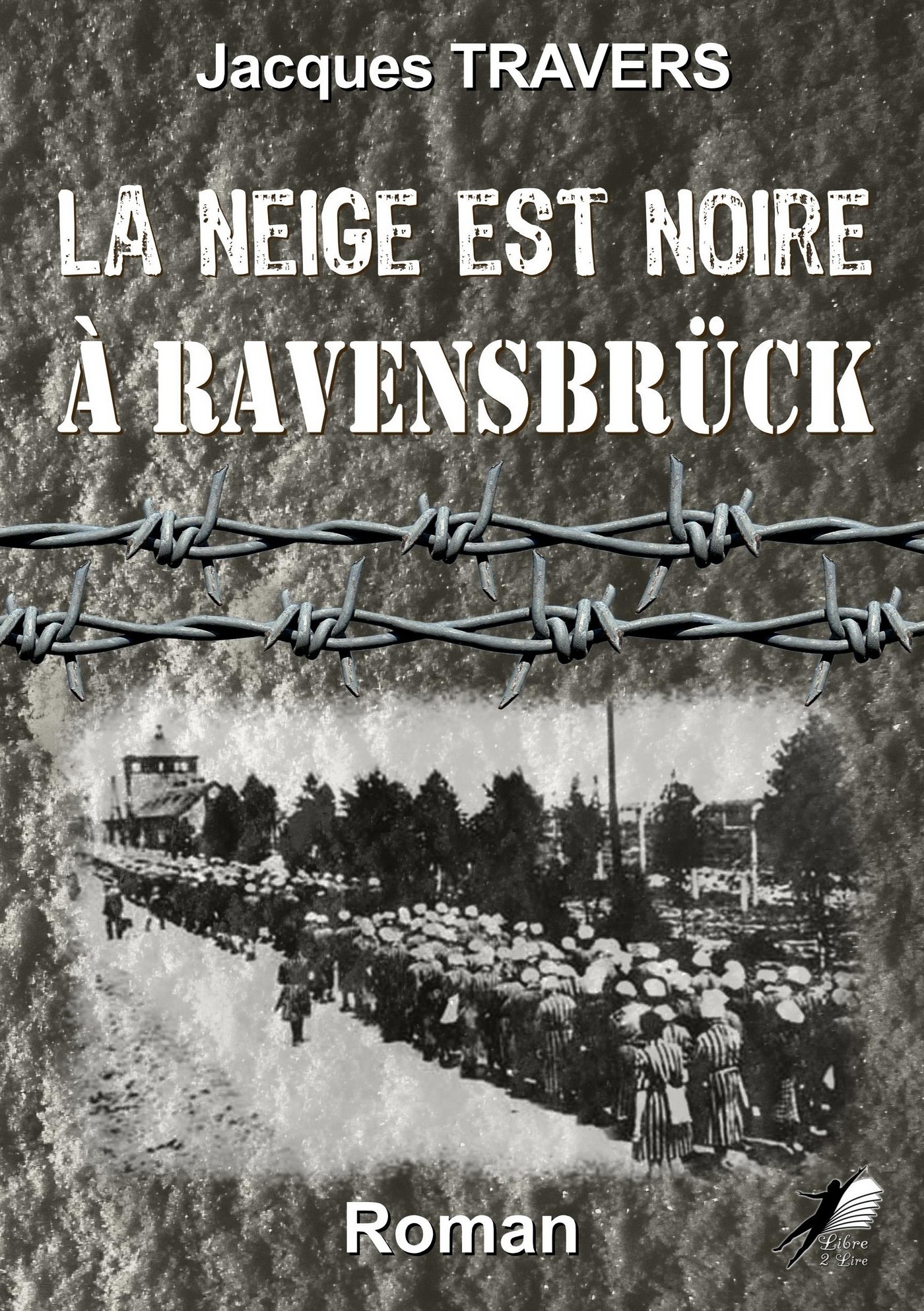NEIGE EST NOIRE A RAVENSBRUCK