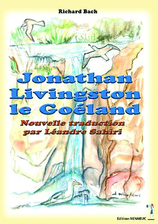 JONATHAN LIVINGSTON LE GOELAND NOUVELLE TRADUCTION PAR LEANDRE SAHIRI