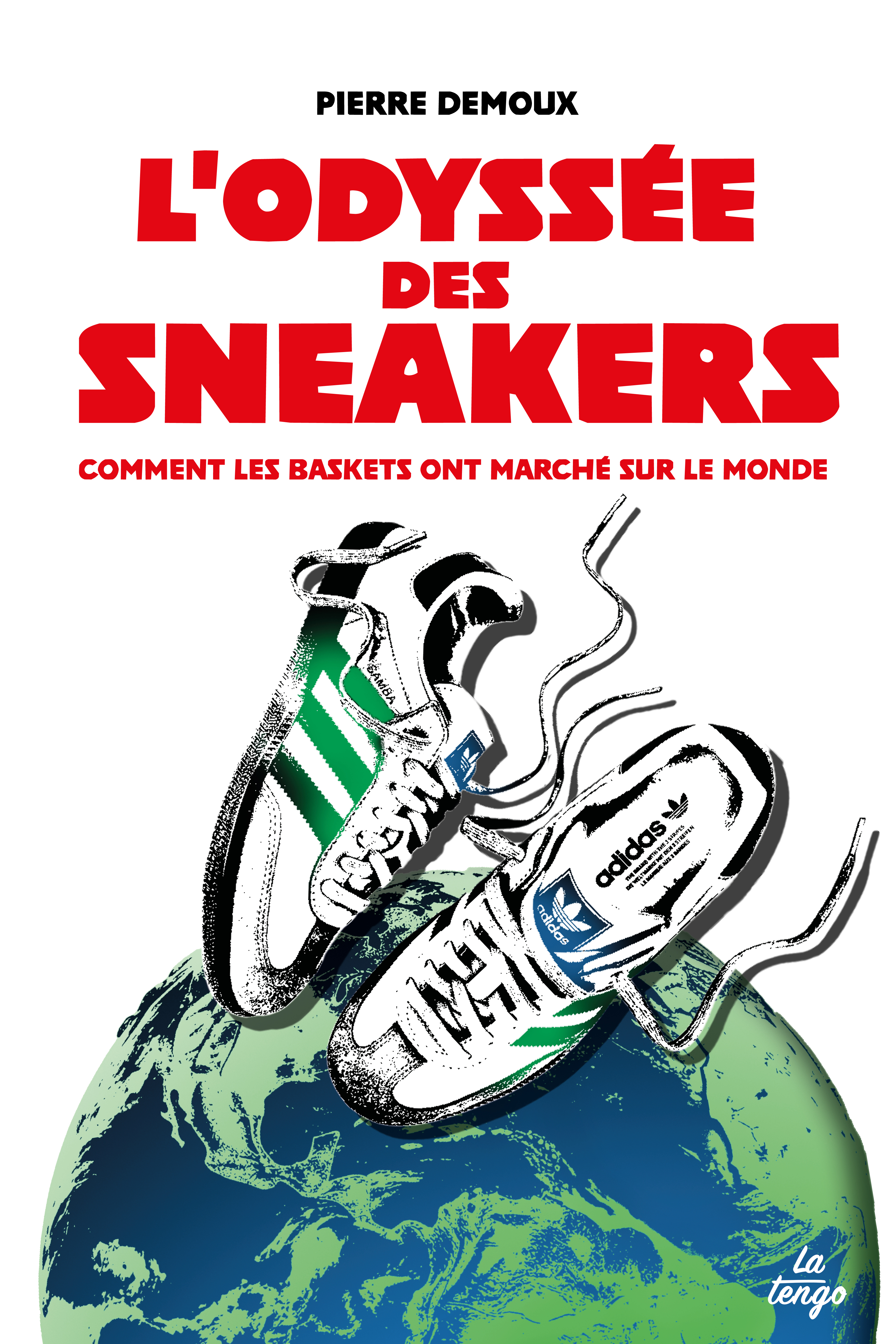 ODYSSEE DES SNEAKERS - COMMENT LES BASKETS ONT MARCHE SUR LE MONDE