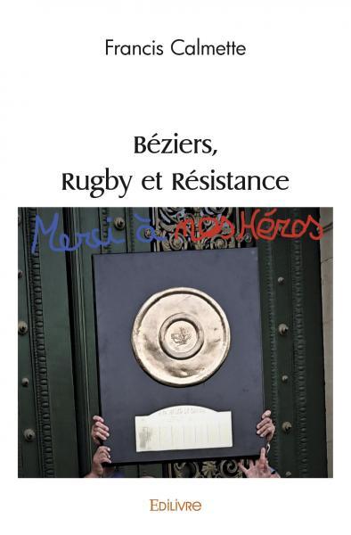 BEZIERS, RUGBY ET RESISTANCE