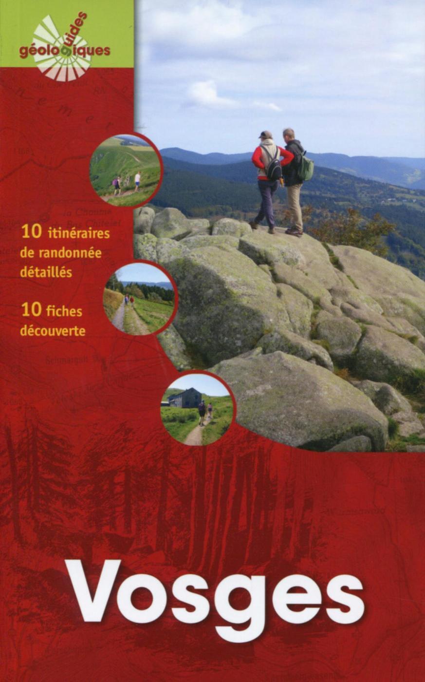 VOSGES 10 ITINERAIRES DE RANDONNEE DETAILLES 10 FICHES DECOUVERTES