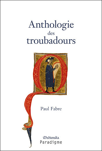 ANTHOLOGIE DES TROUBADOURS