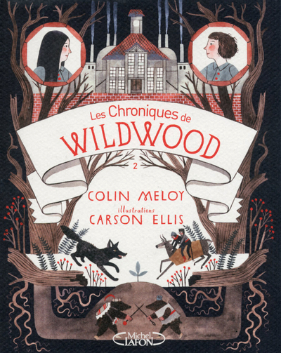 CHRONIQUES DE WILDWOOD. LIVRE 2